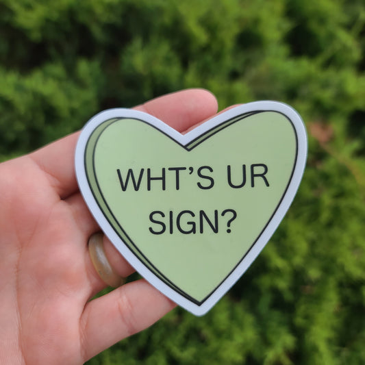 Wht's UR Sign? Sticker